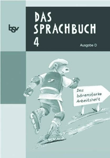 Das Sprachbuch - Ausgabe D - für alle Bundesländer (außer Bayern): Band 4 - Das bärenstarke Arbeitsheft: Arbeitsheft. Mit Freiarbeitsmaterialien