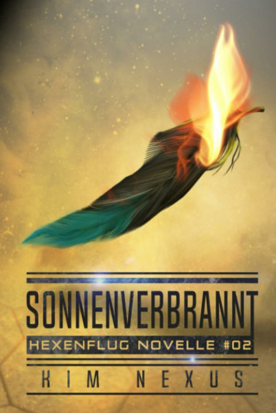 Sonnenverbrannt: Hexenflug Novelle #02 (Hexenflug Chroniken)