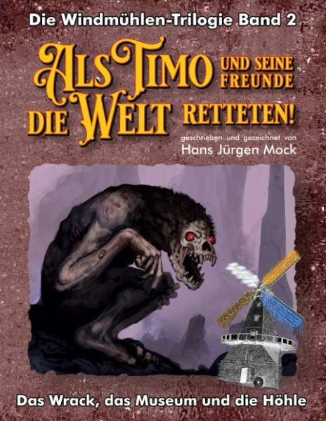 Als Timo und seine Freunde die Welt retteten