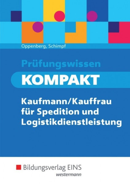 Prüfungswissen KOMPAKT. Schülerband. Kaufmann/Kauffrau für Spedition und Logistikdienstleistung