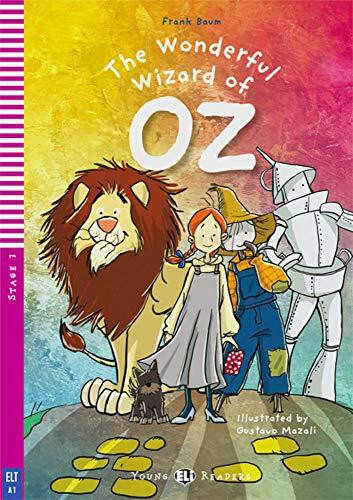 The Wonderful Wizard of Oz: Englische Lektüre für das 1. und 2. Lernjahr. mit Audio via ELI Link-App (Young ELI Readers)
