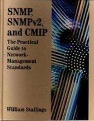 Snmp, Smp and Cmip: The Practical Guide to Network Management