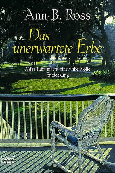 Das unerwartete Erbe: Miss Julia macht eine unheilvolle Entdeckung (Allgemeine Reihe. Bastei Lübbe Taschenbücher)