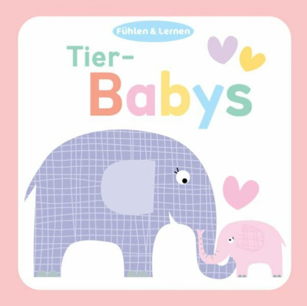 Tier Babys: Fühlen & Lernen