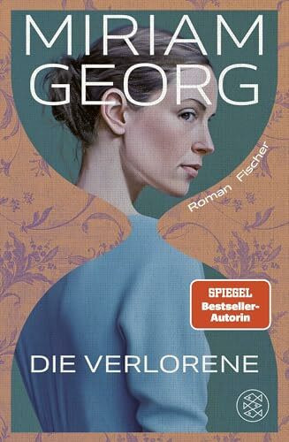 Die Verlorene: Der fesselnde Roman der Bestsellerautorin von Elbleuchten