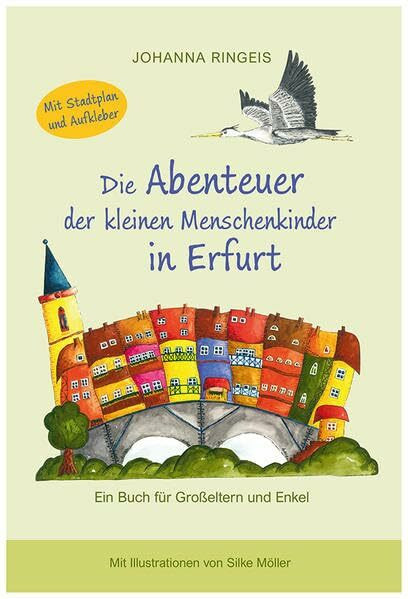 Die Abenteuer der kleinen Menschenkinder in Erfurt: Ein Buch für Großeltern und Enkel