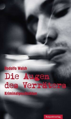 Die Augen des Verräters. (Kriminalerzählungen)