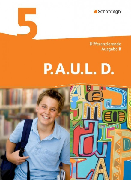 P.A.U.L. D. (Paul) 5. Schülerbuch. Differenzierende Ausgabe. Realschulen und Gemeinschaftsschulen. Baden-Württemberg