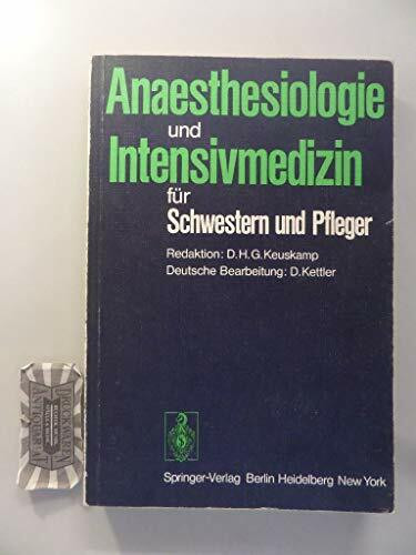 Anaesthesiologie und Intensivmedizin fur Schwestern und Pfleger (German Edition)