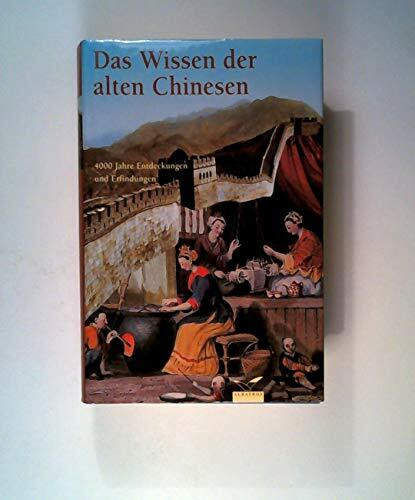 Das Wissen der alten Chinesen