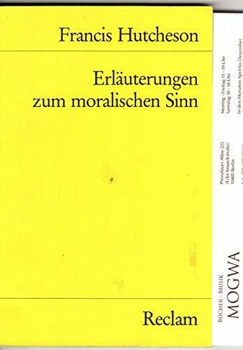 Erläuterungen zum moralischen Sinn (Reclams Universal-Bibliothek)