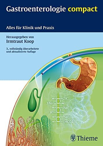 Gastroenterologie compact: Alles für Klinik und Praxis