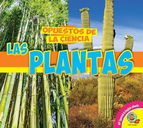 Las Plantas (Opuestos de la ciencia)