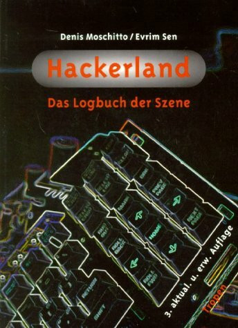 Hackerland: Das Logbuch der Szene