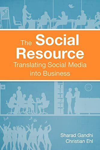 The Social Resource: Translating Social Media into Business