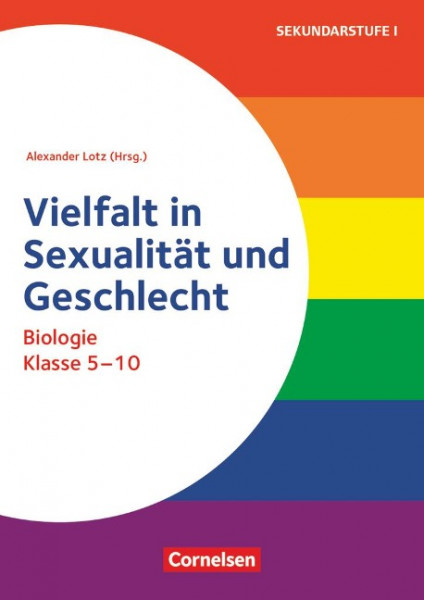 Themenhefte Sekundarstufe - Biologie - Klasse 5-10. Vielfalt in Sexualität und Geschlecht - Buch mit Kopiervorlagen