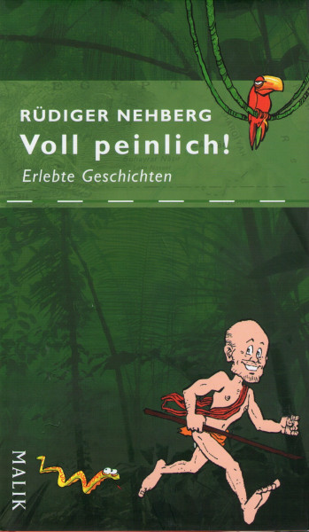 Voll peinlich!: Erlebte Geschichten