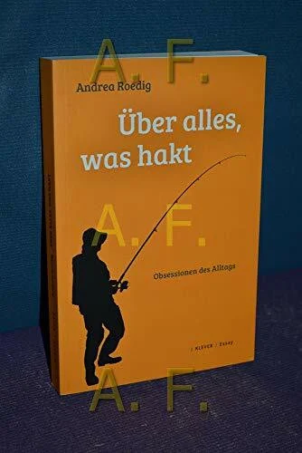 Über alles, was hakt: Obsessionen des Alltags
