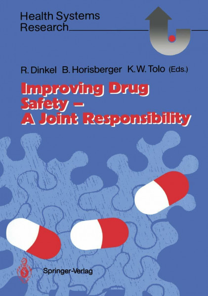 Improving Drug Safety ― A Joint Responsibility (Health Systems Research)