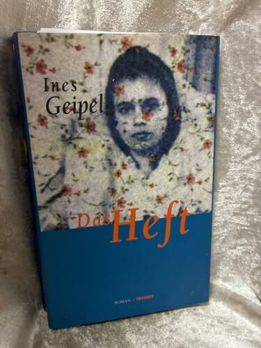 Das Heft: Roman
