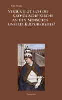 Versündigt sich die Katholische Kirche an den Menschen unseres Kulturkreises?