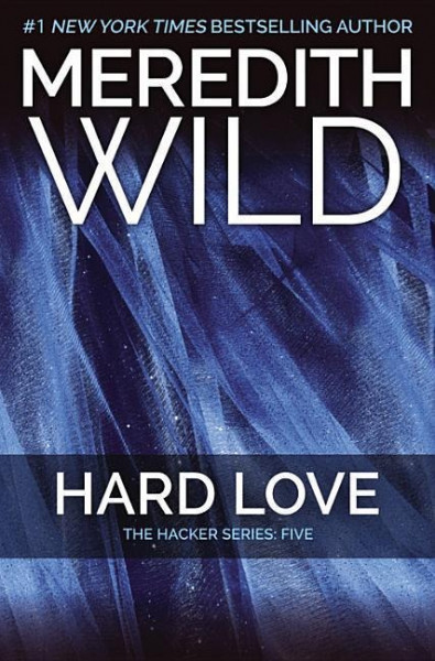 Hard Love: The Hacker Series #5