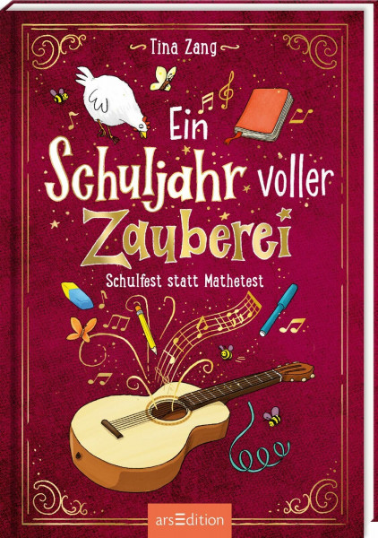 Ein Schuljahr voller Zauberei – Schulfest statt Mathetest (Ein Schuljahr voller Zauberei 2): Kinderbuch ab 8 Jahre | Fröhliches Abenteuer über Schule und Freundschaft mit einer Prise Magie