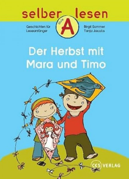 Der Herbst mit Mara und Timo: Geschichten für Leseanfänger, Stufe A (selber lesen)