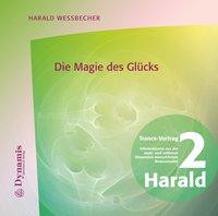 Die Magie des Glücks