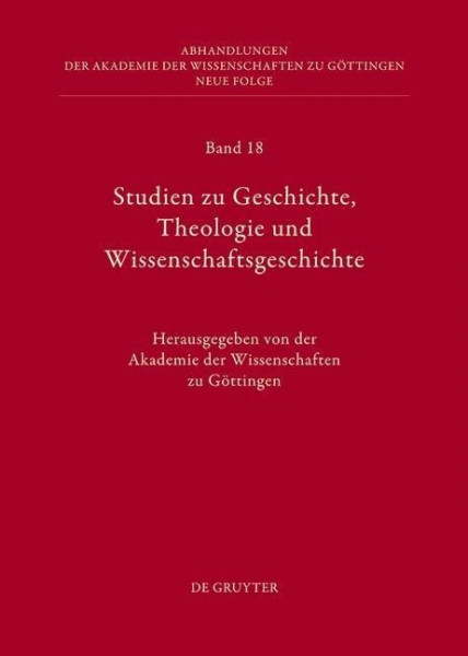 Studien zu Geschichte, Theologie und Wissenschaftsgeschichte