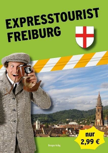 Expresstourist: Freiburg