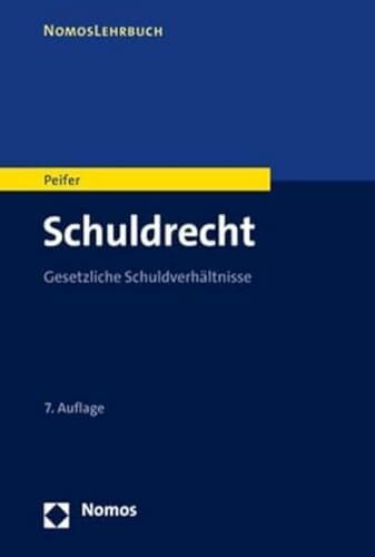 Schuldrecht: Gesetzliche Schuldverhältnisse (Nomoslehrbuch) Schuldrecht: Gesetzliche Schuldverhältnisse (Nomoslehrbuch)