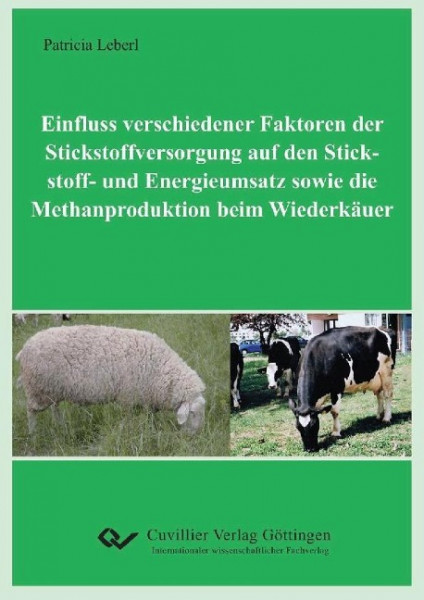 Einfluss verschiedener Faktoren der Stickstoffversorgung auf den Stickstoff- und Energieumsatz sowie
