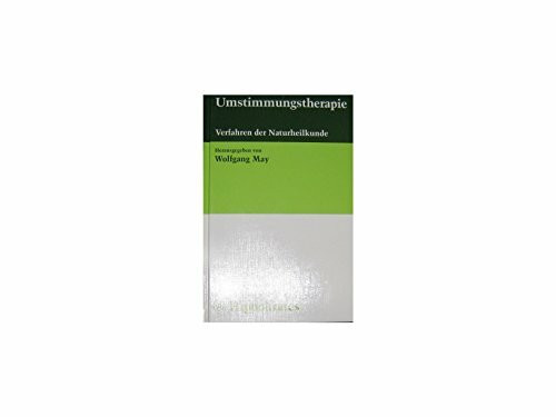 Umstimmungstherapie. Verfahren der Naturheilkunde