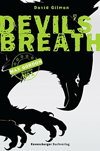 Max Gordon 1: Devil's Breath (Ravensburger Taschenbücher)