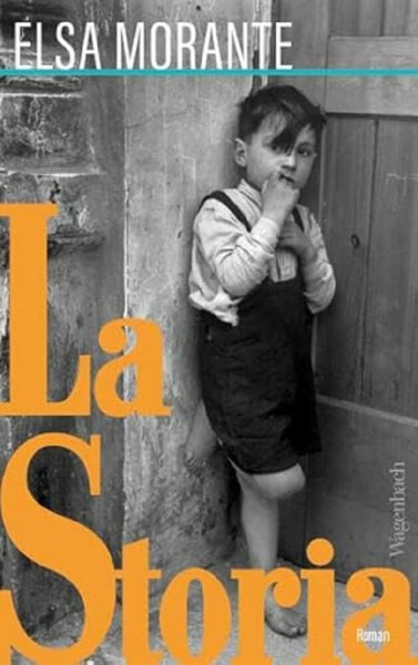 La Storia | Ein unvergesslicher Roman, endlich neu übersetzt (Quartbuch)