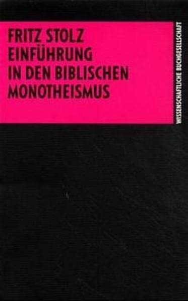 Einführung in den biblischen Monotheismus