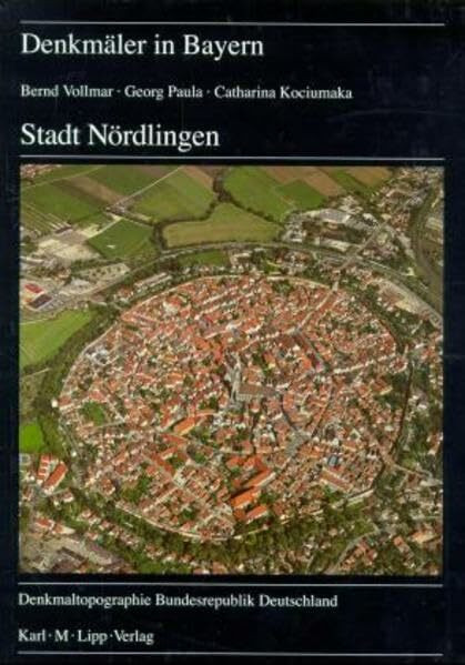 Denkmäler in Bayern, Bd.7/90.2, Stadt Nördlingen