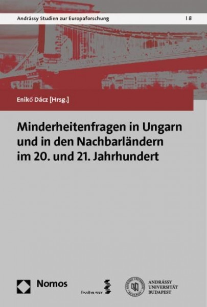 Minderheitenfragen in Ungarn und in den Nachbarländern im 20. und 21. Jahrhundert