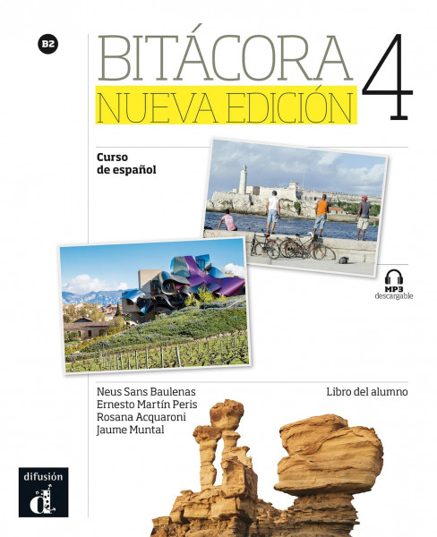 Bitacora 4 Podrecznik: Bitácora Nueva edición 4 Libro del alumno (Bitácora, 4)