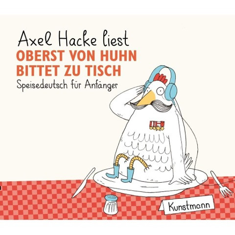 Oberst von Huhn bittet zu Tisch