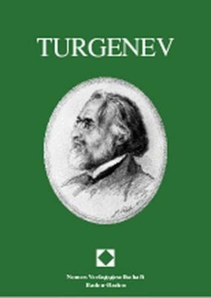Ivan Sergeevic Turgenev: und seine Zeit (Baden-Badener Beiträge zur russischen Literatur)