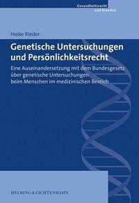 Genetische Untersuchungen und Persönlichkeitsrecht