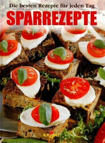 Sparrezepte: Die besten Rezepte für jeden Tag