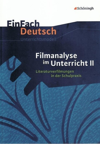 Filmanalyse 2. EinFach Deutsch - Unterrichtsmodelle