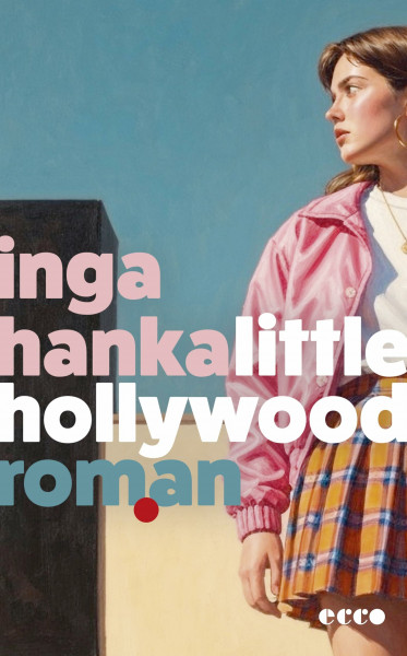 Little Hollywood: Roman | Laut GLAMOUR »die vielleicht beste Coming-of-Age-Story des Jahres 2026« | DER Sommer-Roman 2026 | Für Fans von Caroline Wahl und Benedict Wells