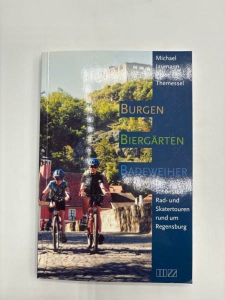 Burgen, Biergärten, Badeweiher: Die schönsten Rad- und Skatertouren rund um Regensburg
