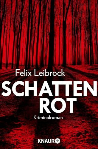 Schattenrot: Kriminalroman (Ein Fall für Sascha Woltmann und Mandy Hoppe, Band 3)