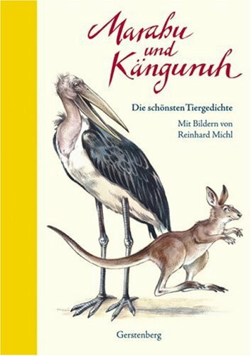 Marabu und Känguruh: Die schönsten Tiergeschichten: Die schönsten Tiergedichte