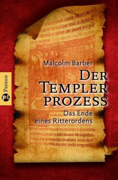 Der Templerprozess: Das Ende eines Ritterordens